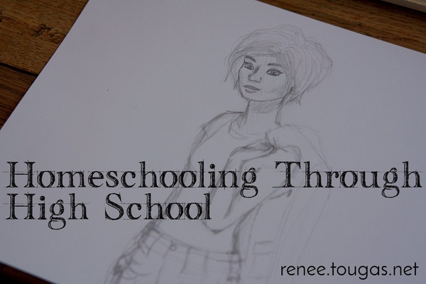 Homeschooling through High School, blog organization, and designing a life
