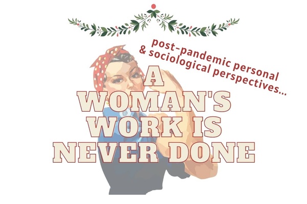 Women's work is never done (especially during the holidays)