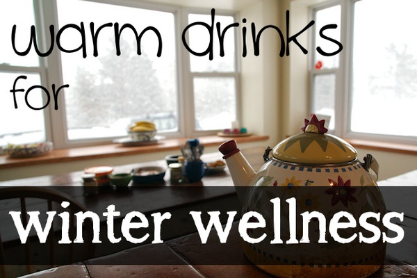 Excellent Warm Drinks for Winter Wellness